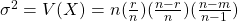 \sigma^2=V(X)=n(\frac{r}{n})(\frac{n-r}{n})(\frac{n-m}{n-1})